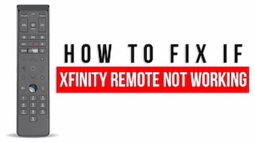 Fix Xfinity Remote Not Working 