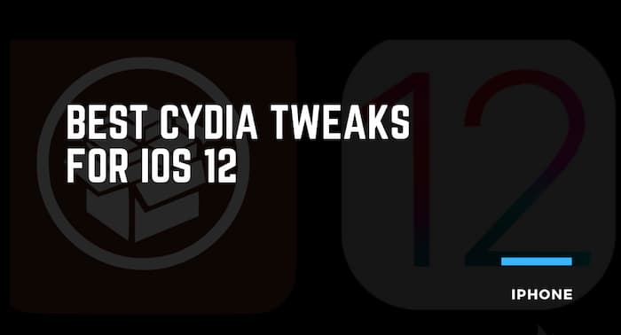 best cydia tweaks ios 12